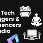 Top 10 Tech Bloggers & Influencers In India