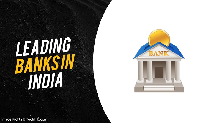 Top 10 Leading Banks In India