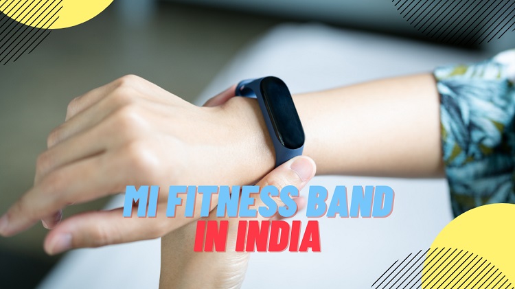 mi fitness band in india