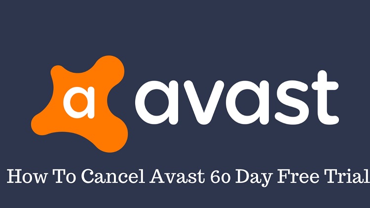 How To Cancel Avast 60 Day Free Trial