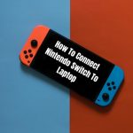 How To Connect Nintendo Switch To Laptop 2021