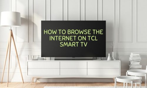 How To Browse The Internet On TCL Smart TV