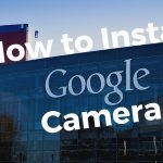 how to install google camera