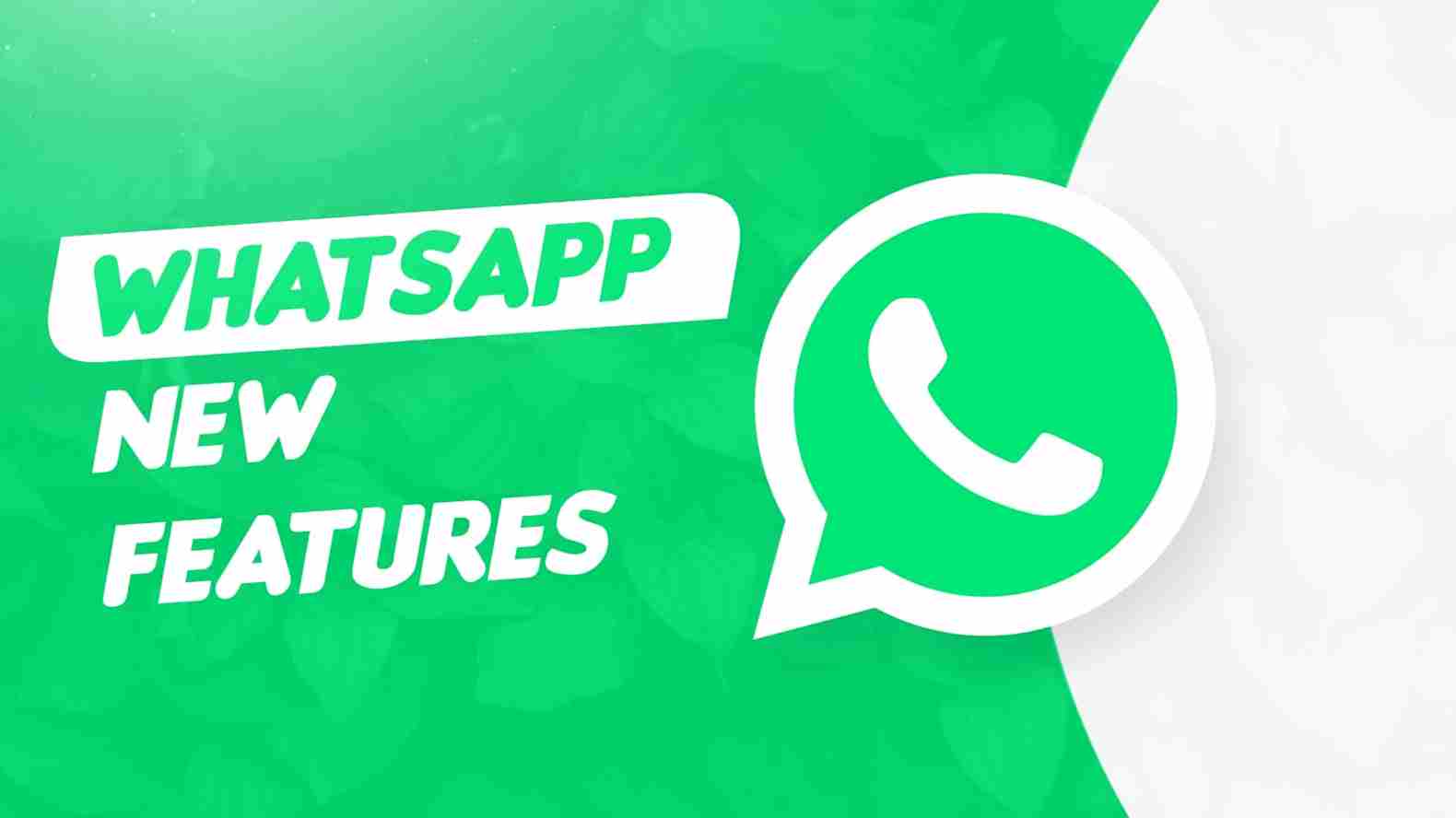 WhatsApp New Features