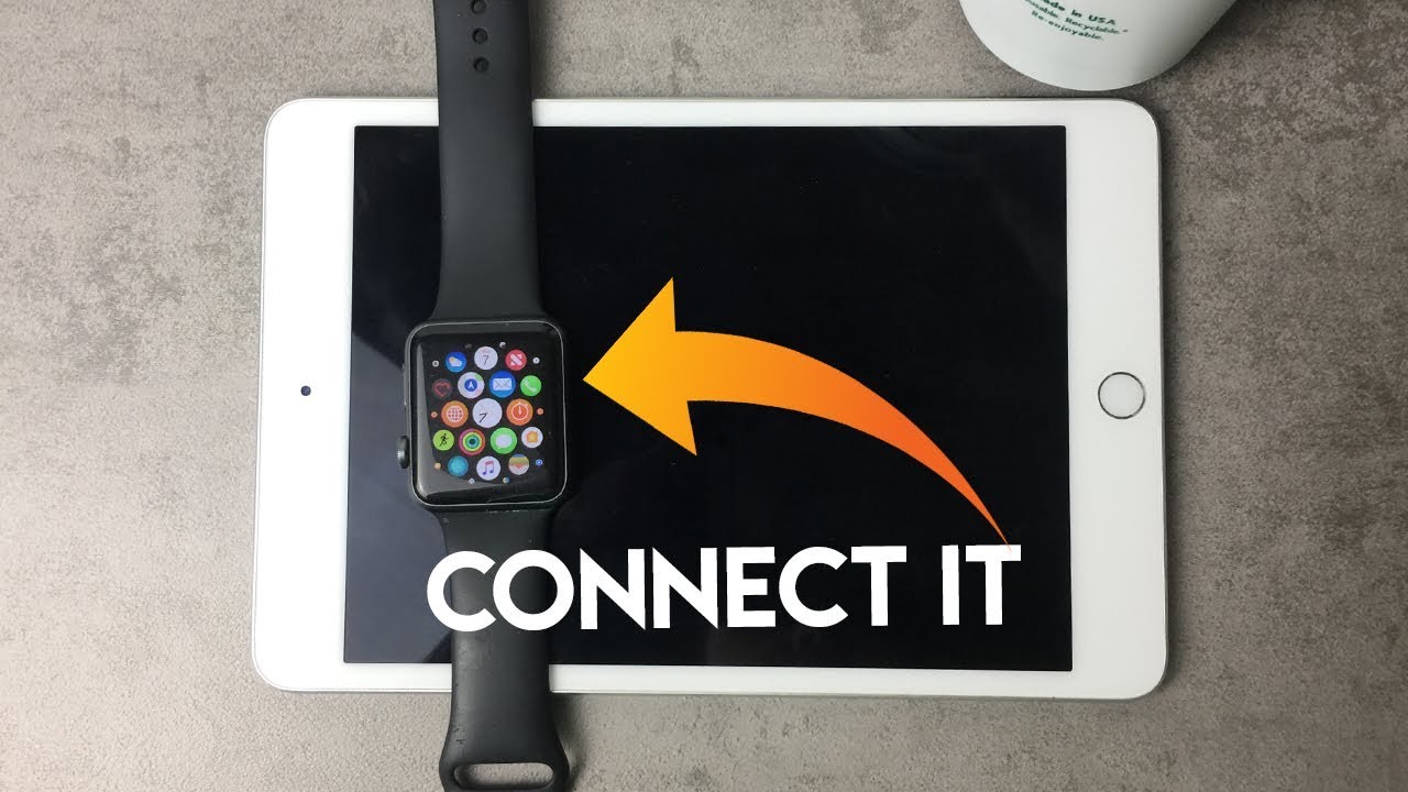 Can You Pair Apple Watch With An iPad