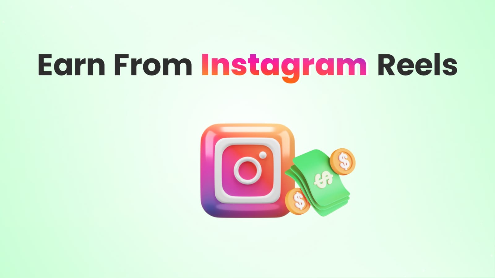 Earn Money From Instagram Reels Bonus