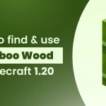How To Find And Use Bamboo Wood In Minecraft 1.20
