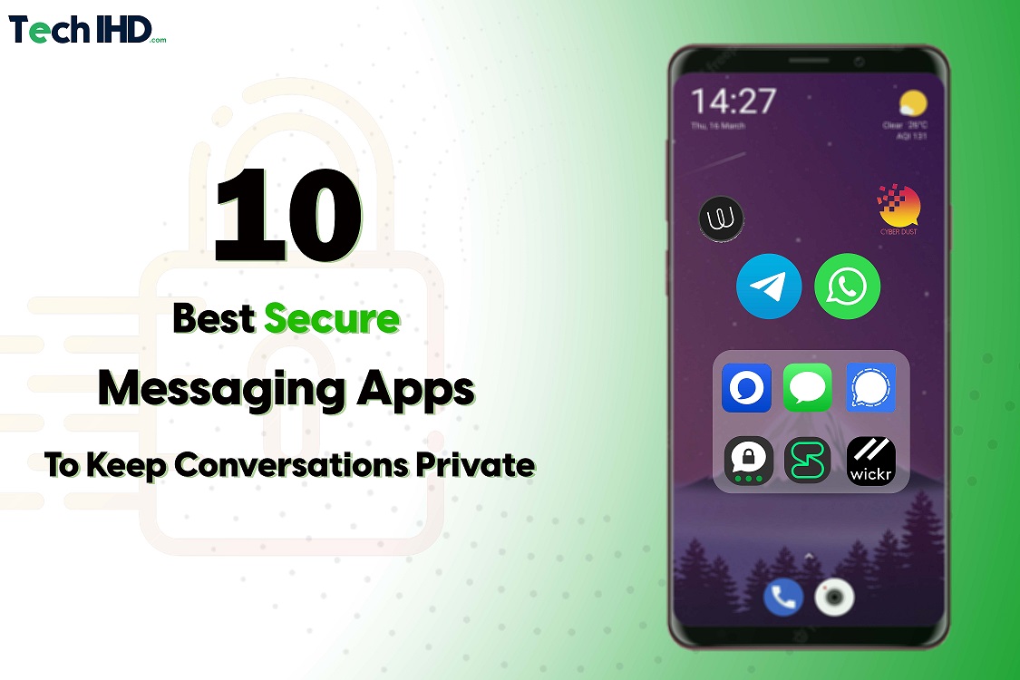10 Best Secure Messaging Apps To Keep Conversations Private