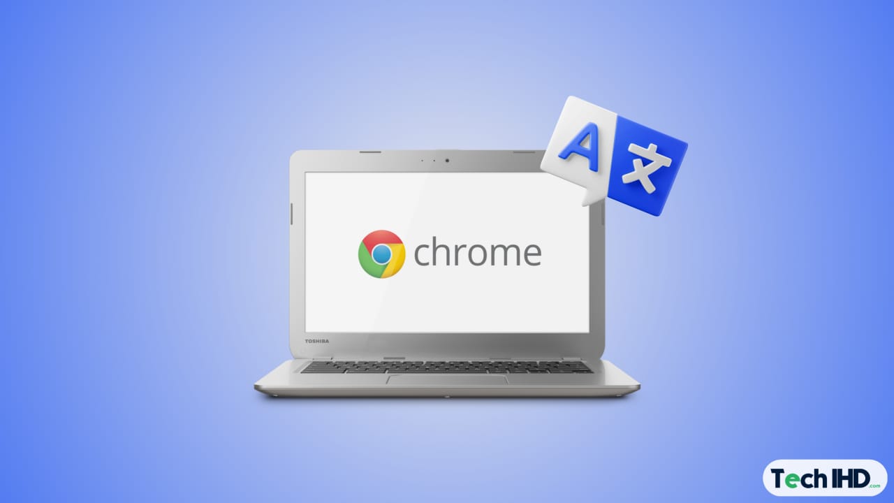 How to Change Language on Your Chromebook?