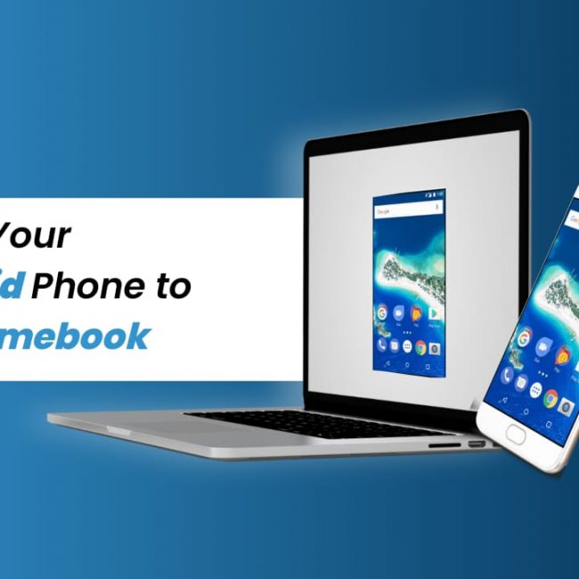 How do you Mirror Your Android Phone to a Chromebook?