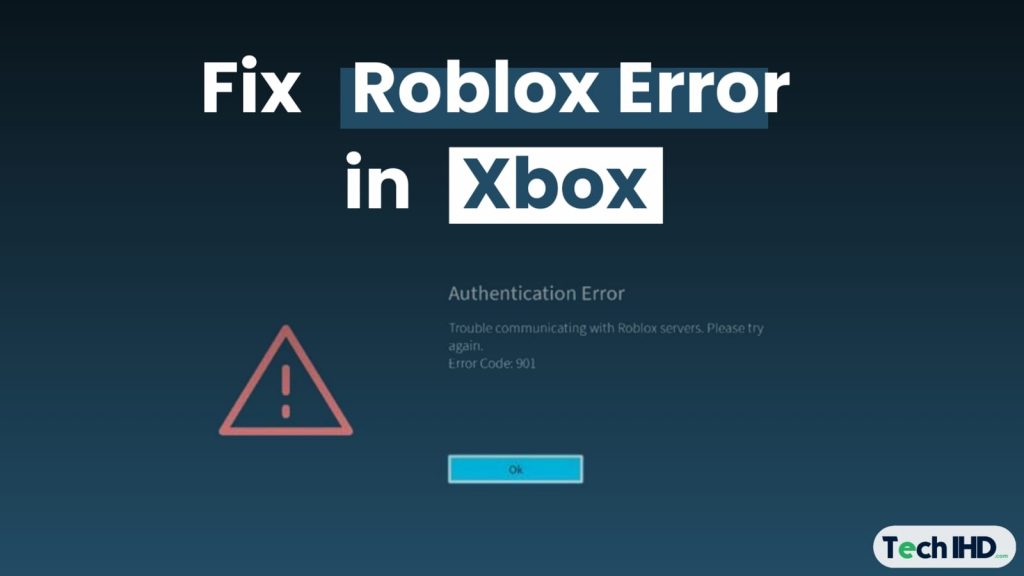 How Do You Fix Roblox Error Code 901 on Xbox?