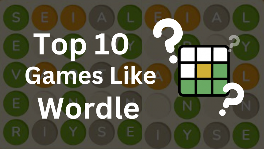 Top 10 games like wordle